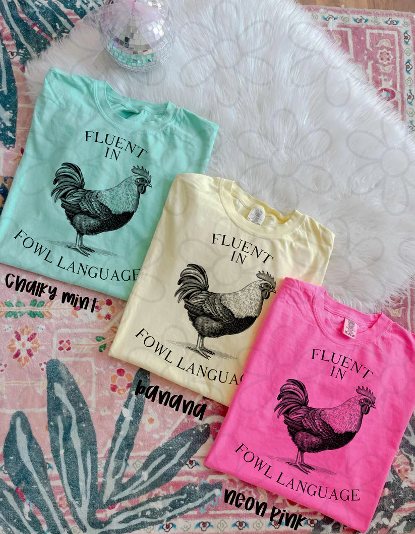 Fluent In Fowl Language DTF Transfer