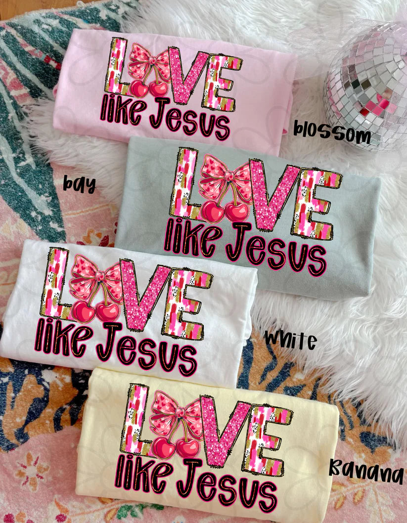 Cherry Love Like Jesus DTF Transfer