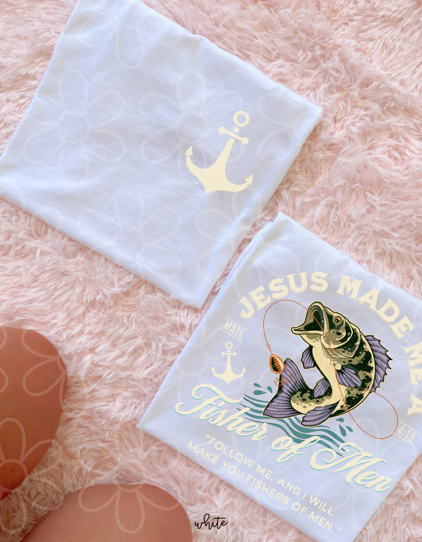 Jesus Made Me A Fisher Of Men White DTF Transfer
