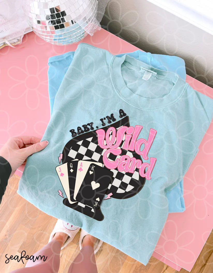 Baby Im A Wild Card DTF Transfer