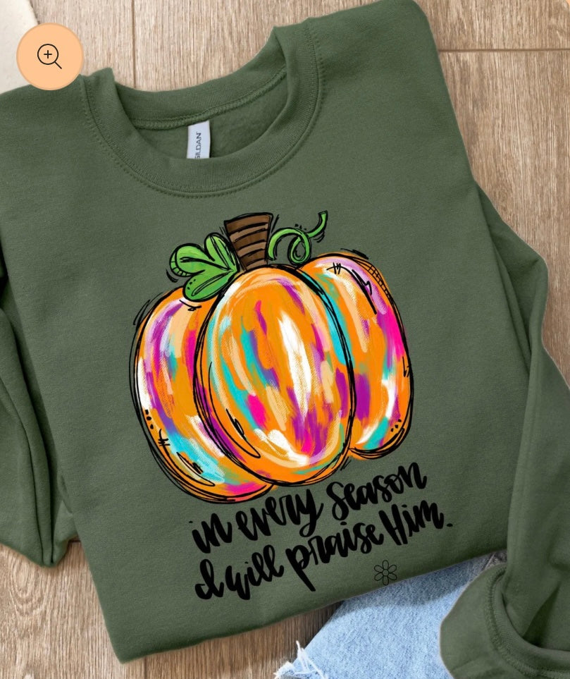 I Will Praise Him Sweatshirt