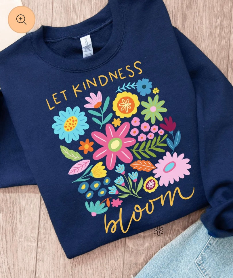Let Kindness Bloom Sweatshirt