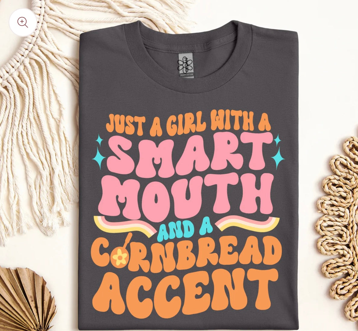 Just a girl with a smart Mouth and a Cornbread Accent DTF Transfer Only