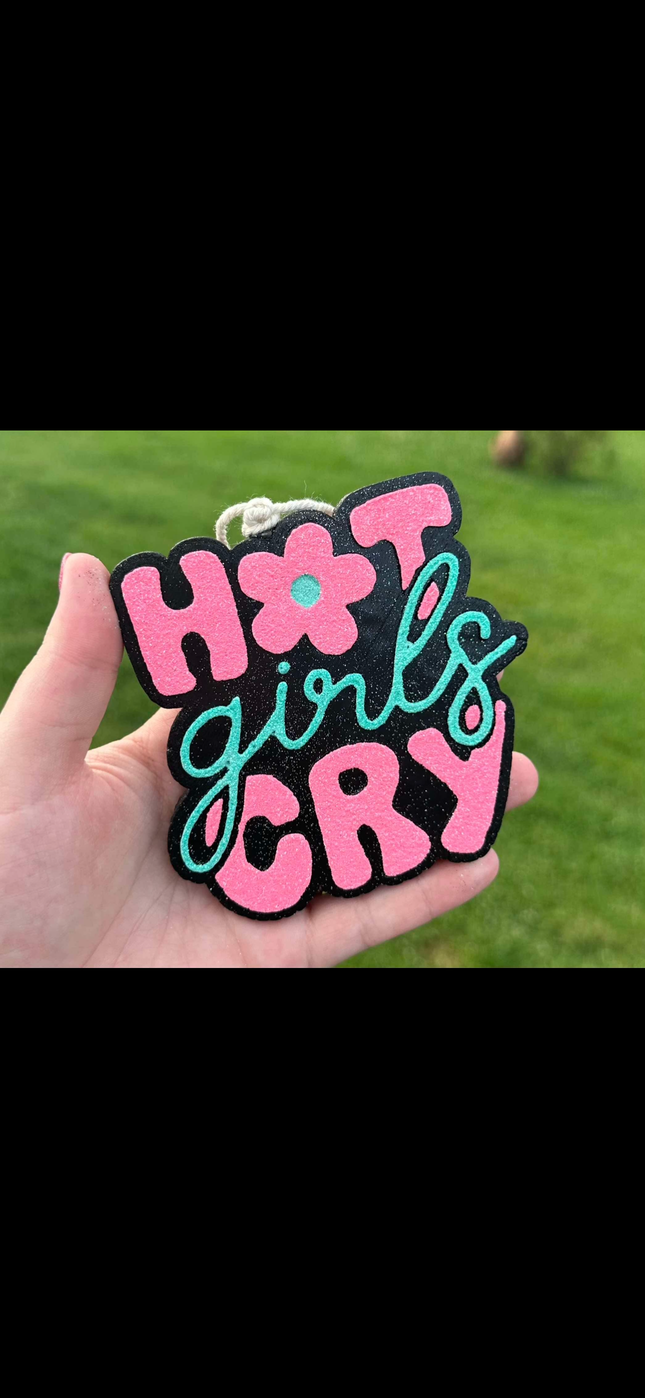 Hot Girls Cry Car Freshie