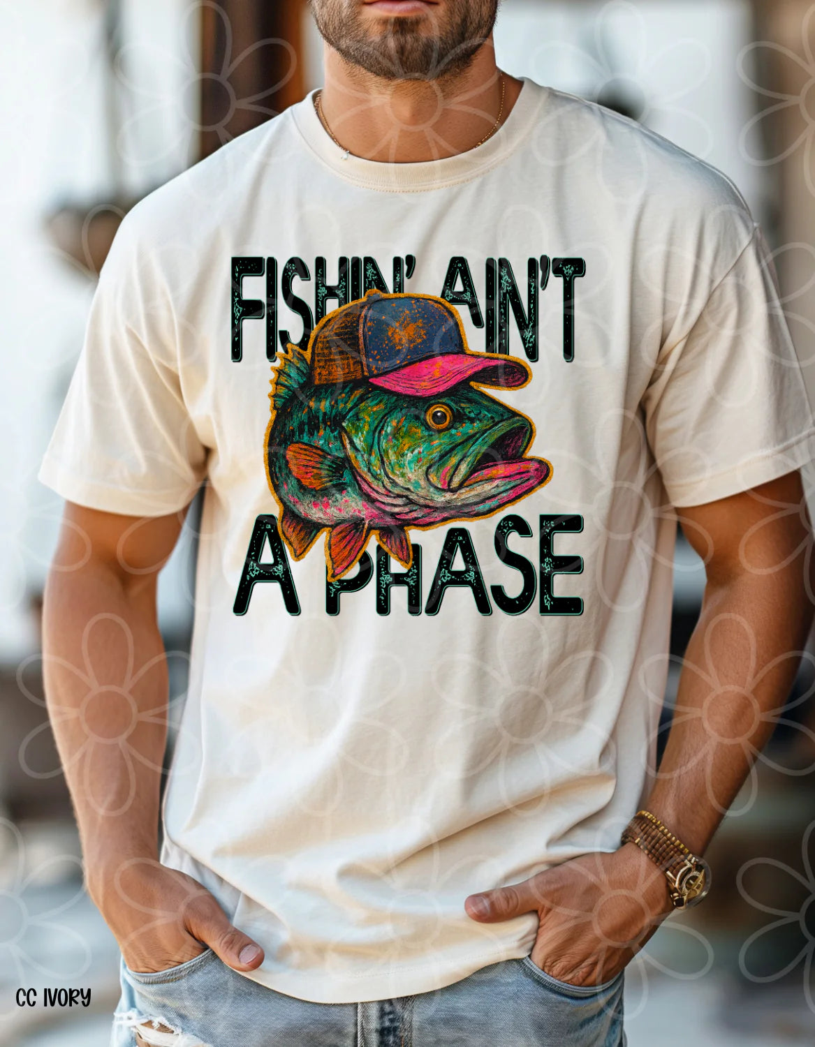 Fishin Ain't A Phase DTF Transfer