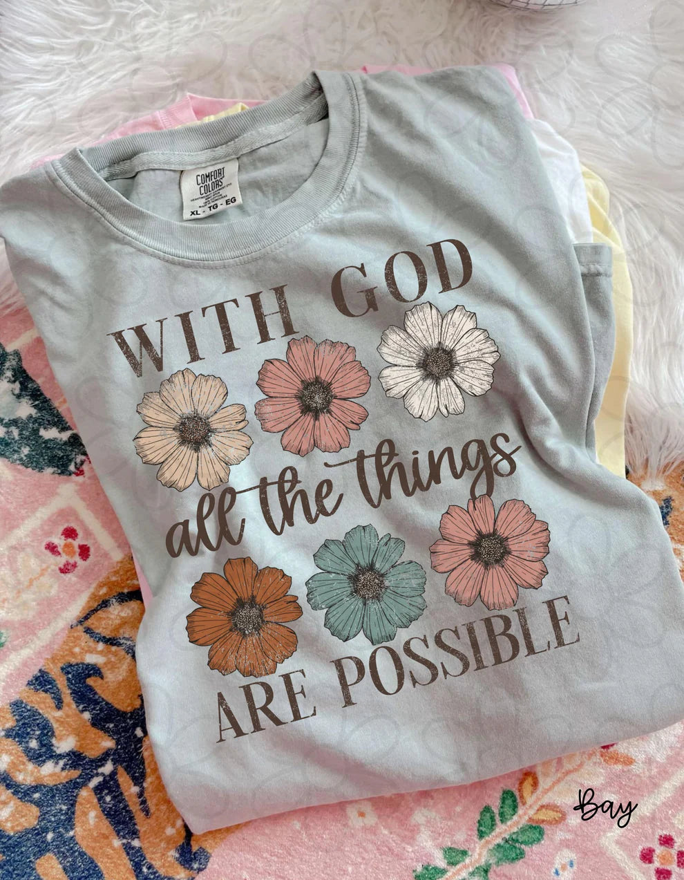 Flower With God All Things Are Possible DTF Transfer
