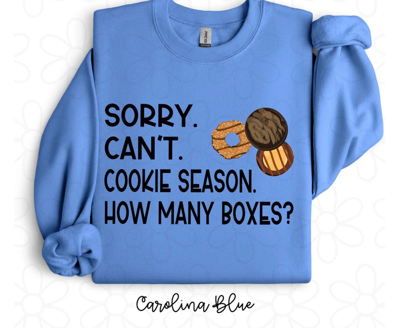 Sorry Can't Cookie Season DTF Transfer