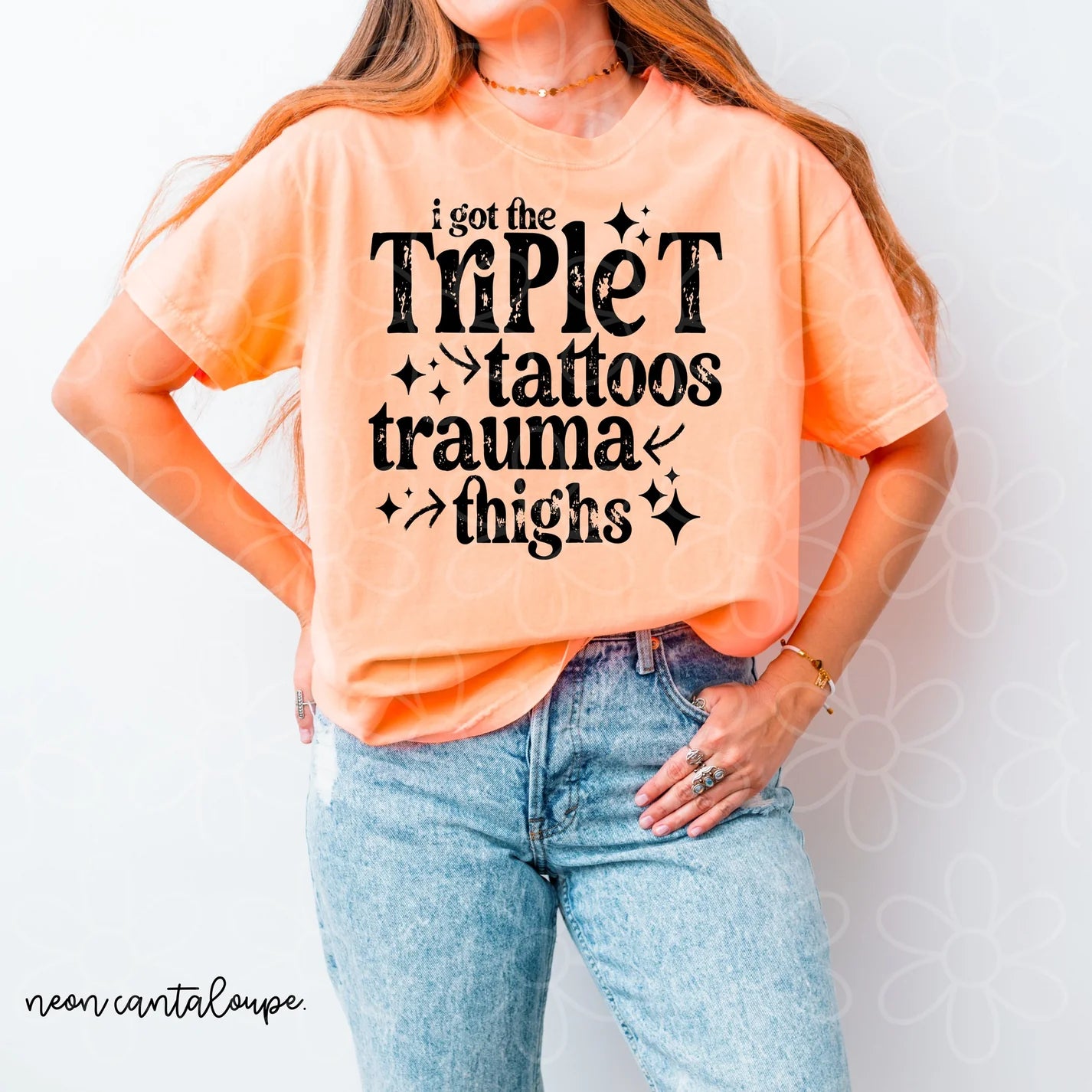 I Got The Triple T DTF Transfer