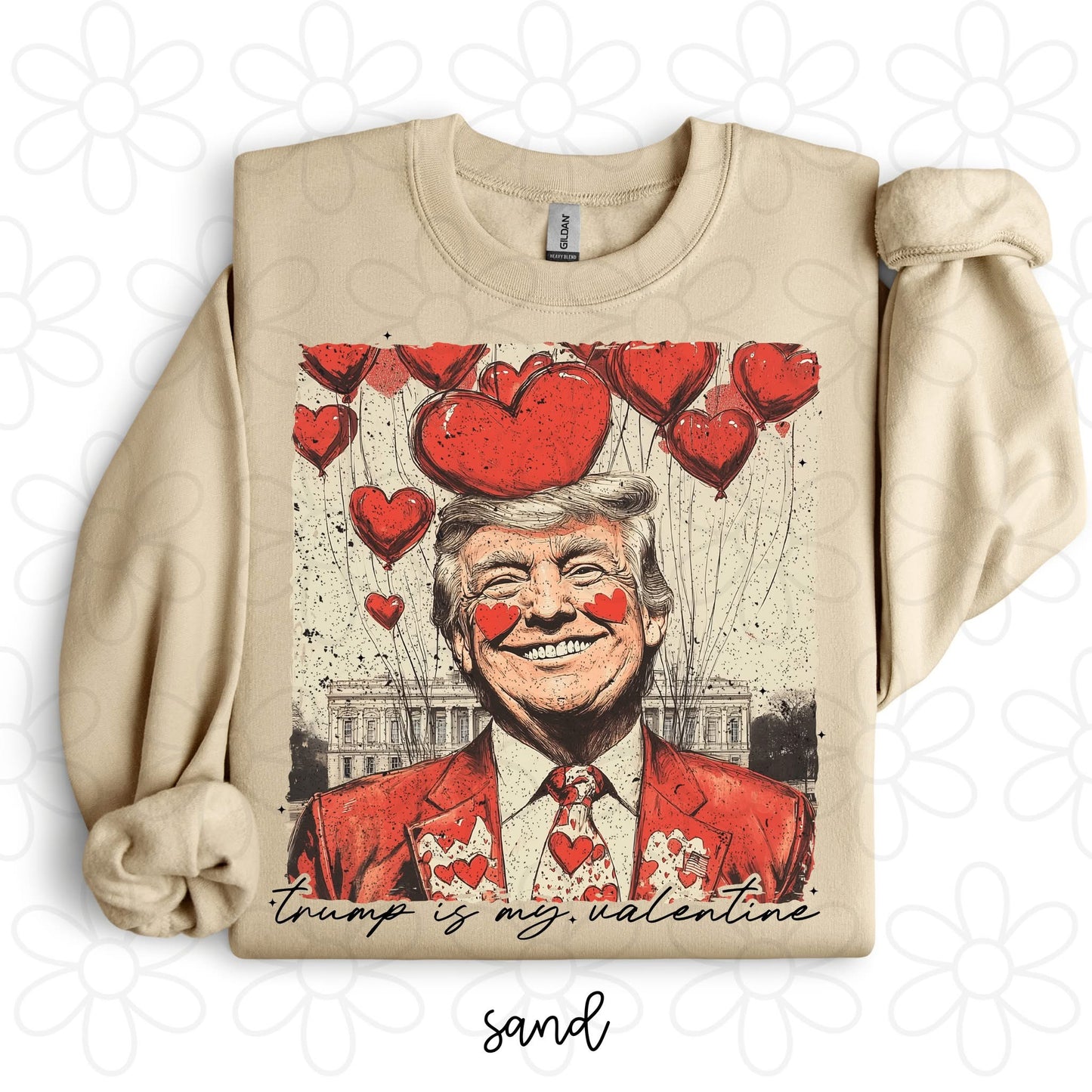 Trump Is My Valentine DTF Transfer