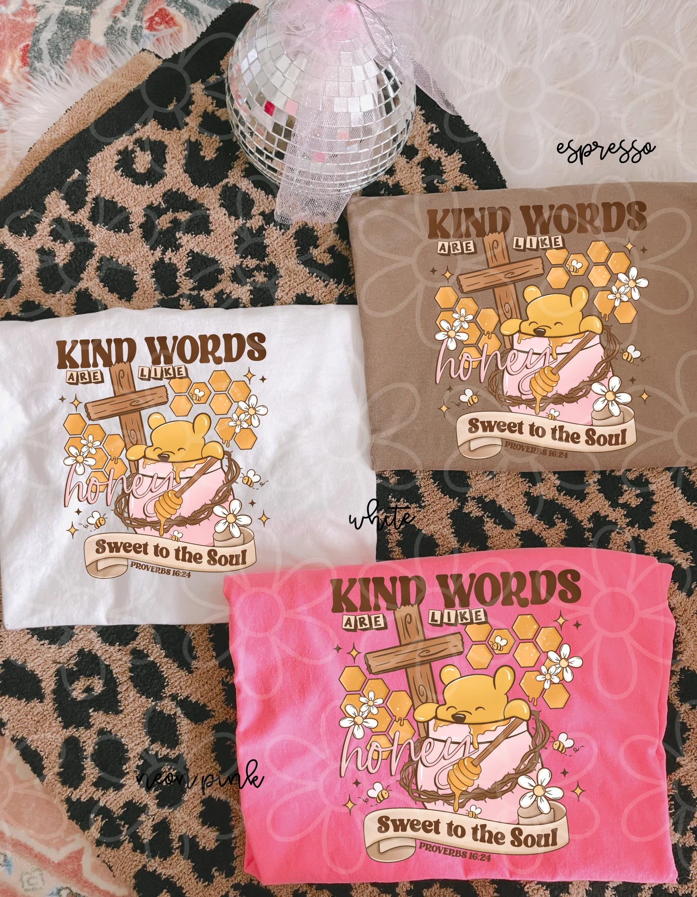 Kind Words Are Like Honey DTF Transfer