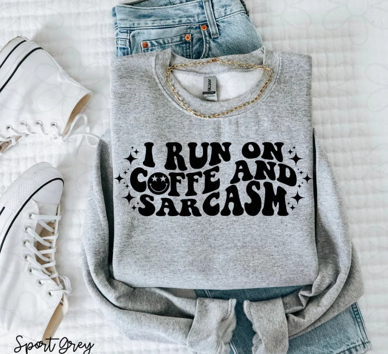 I Run On Coffee and Sarcasm DTF Transfer