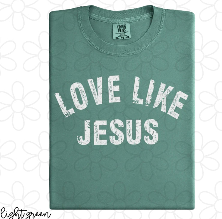 Distressed Love Like Jesus DTF Transfer