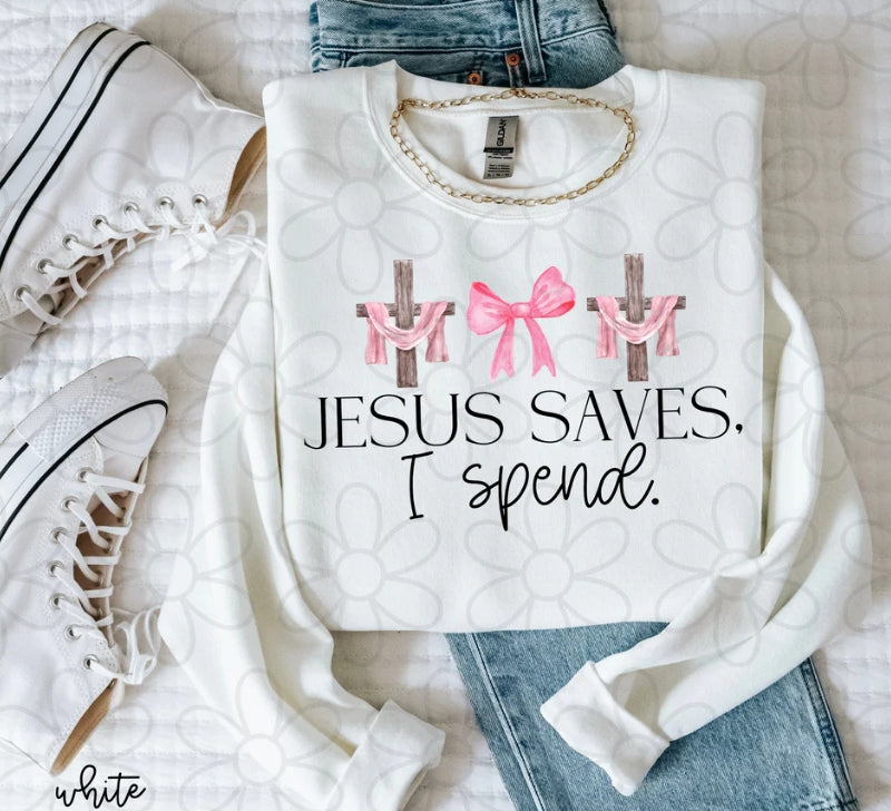 Jesus Saves I Spend DTF Transfer
