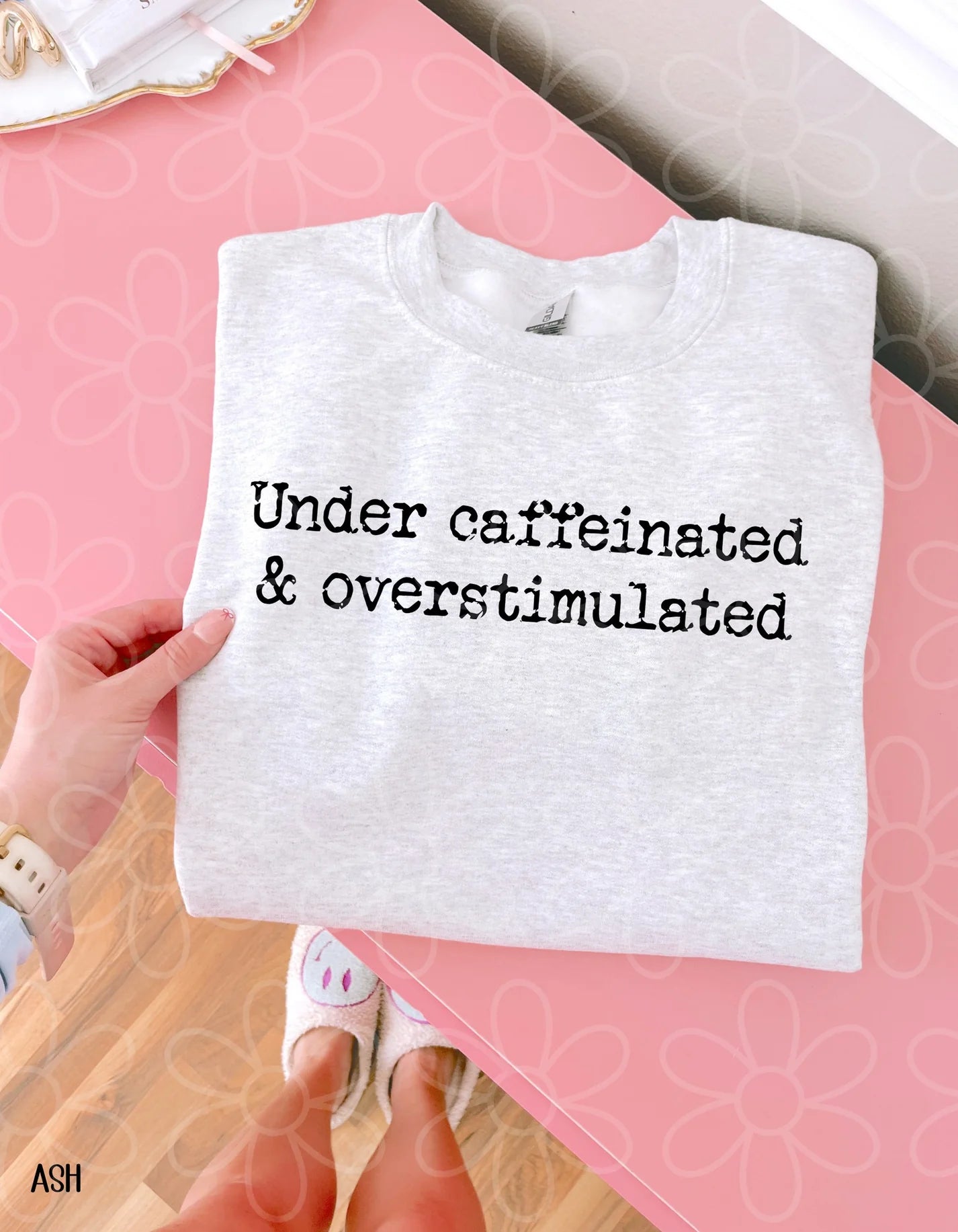 Under Caffeinated & Overstimulated DTF Transfer