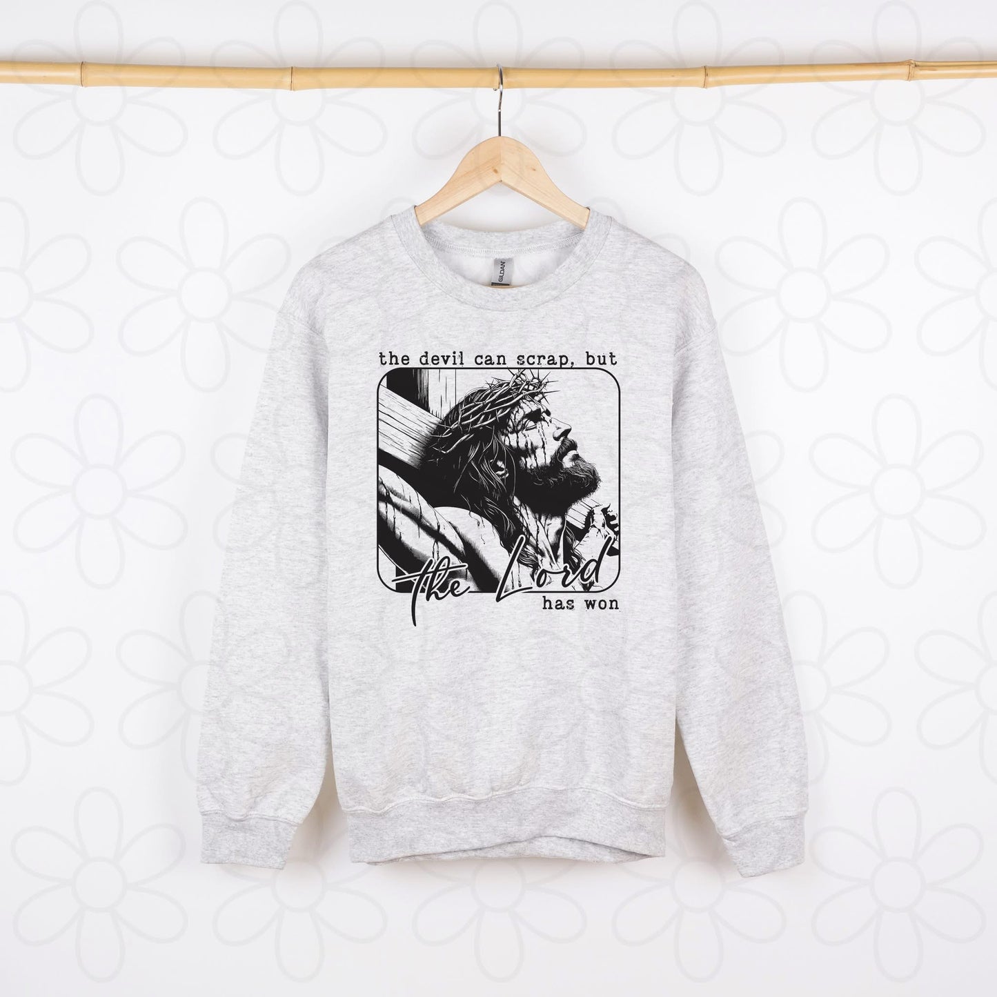 The Devil Can Scrap But The Lord Has Won DTF Transfer