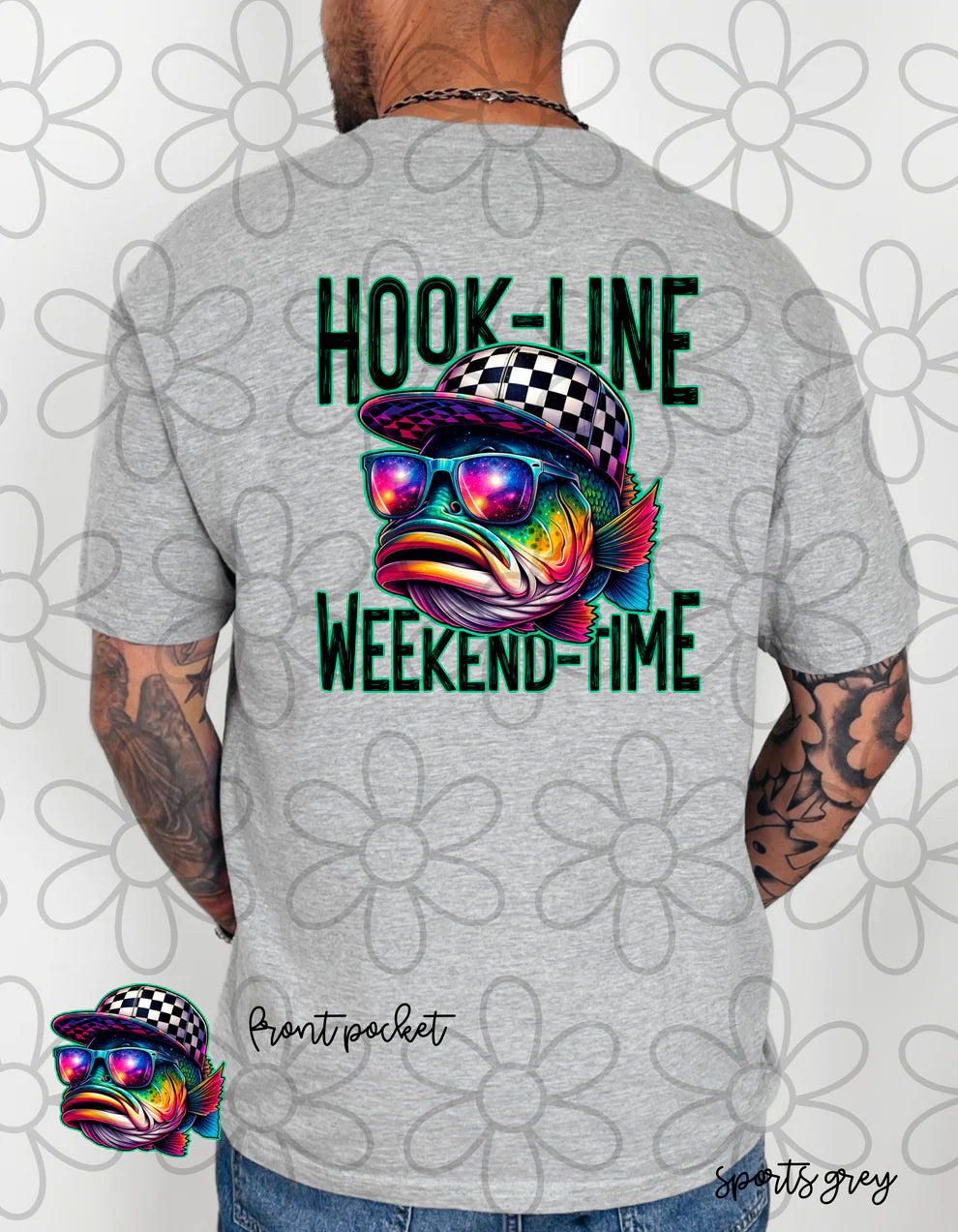 Hook Line Weekend Time DTF Transfer