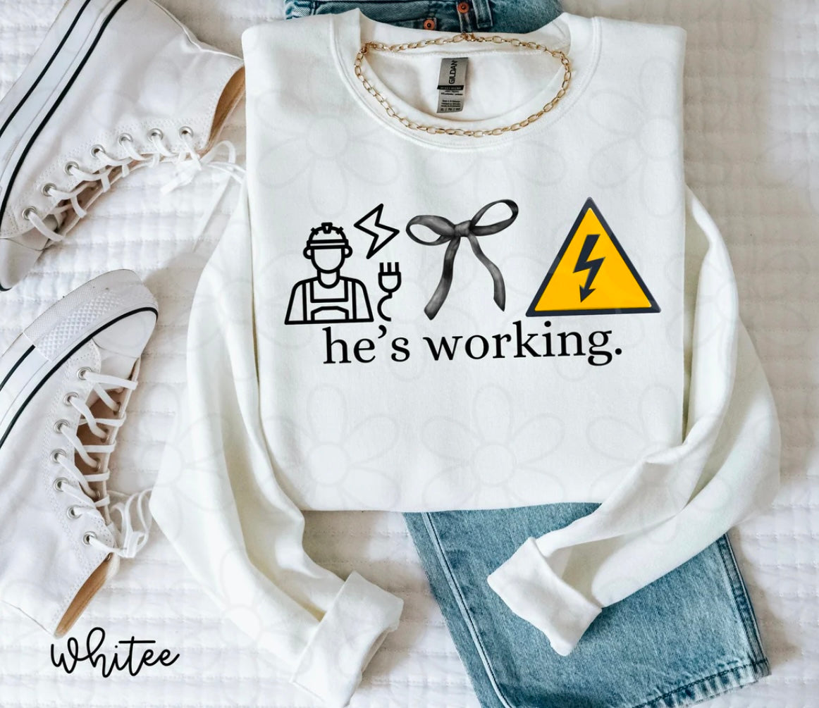 He's Working (Multiple Options) DTF Transfer