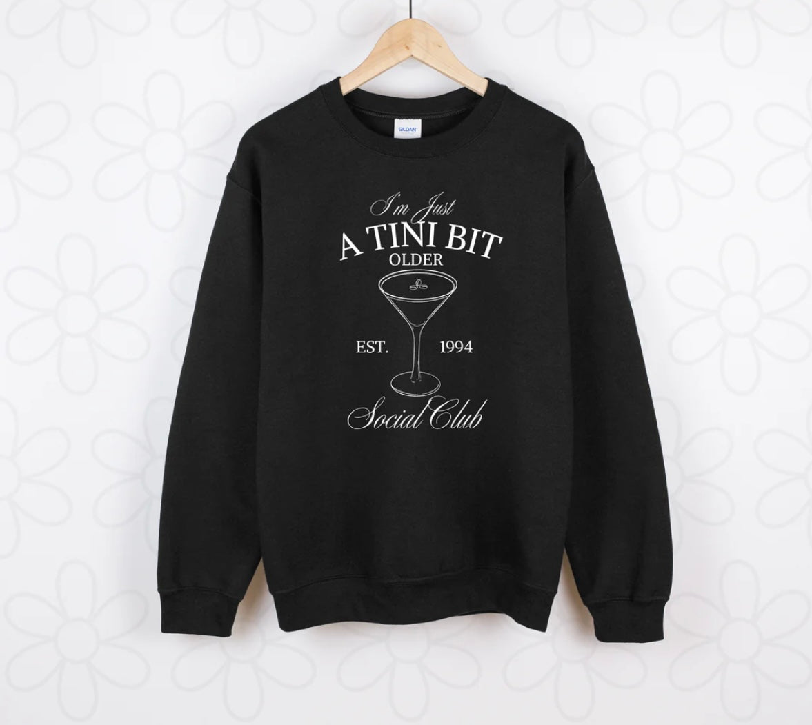 Im Just a Tini Bit Older DTF Transfer