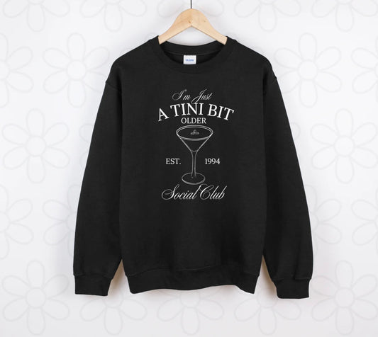 Im Just a Tini Bit Older DTF Transfer