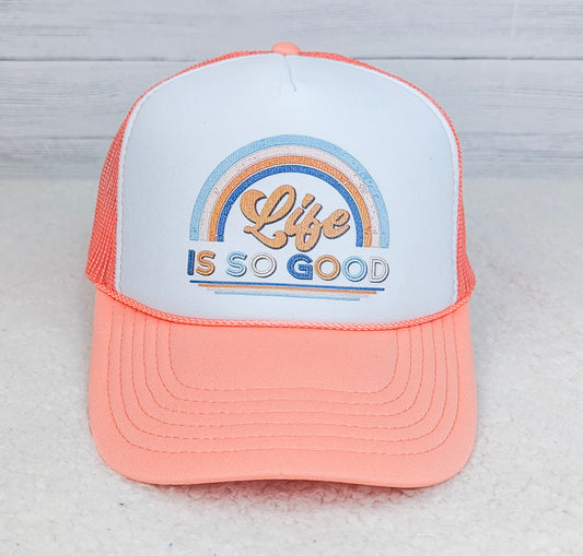 Life Is So Good Hat