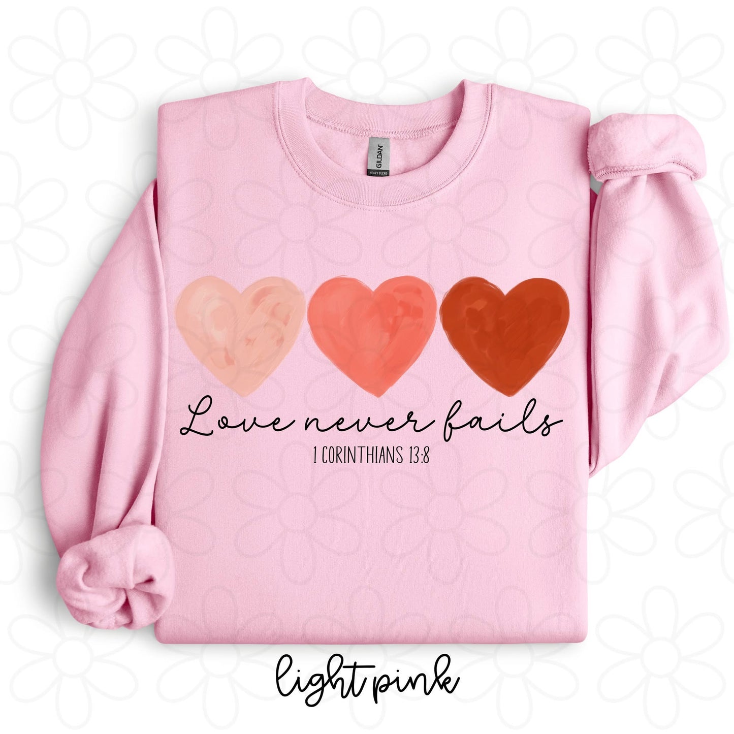 Love Never Fails DTF Transfer