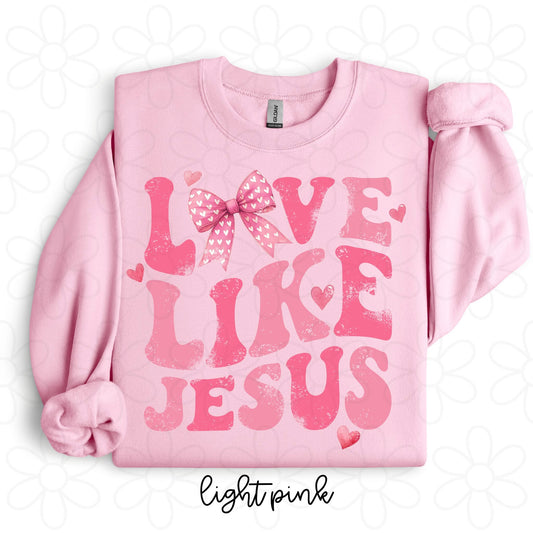 Love Like Jesus DTF Transfer