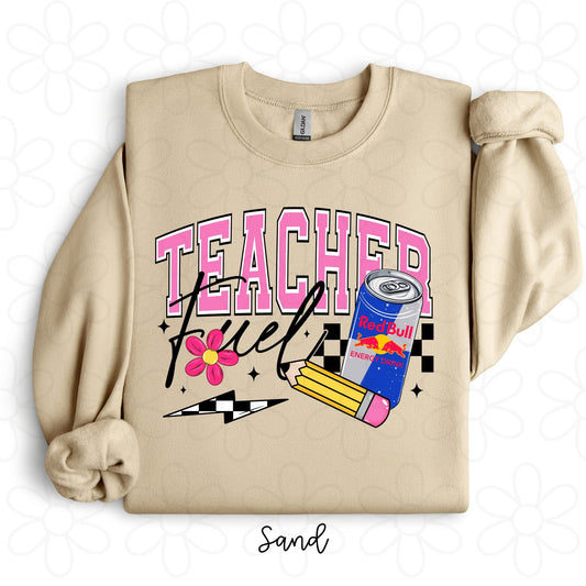 Teacher Fuel (Multiple Options NO CUSTOMS) DTF Transfer