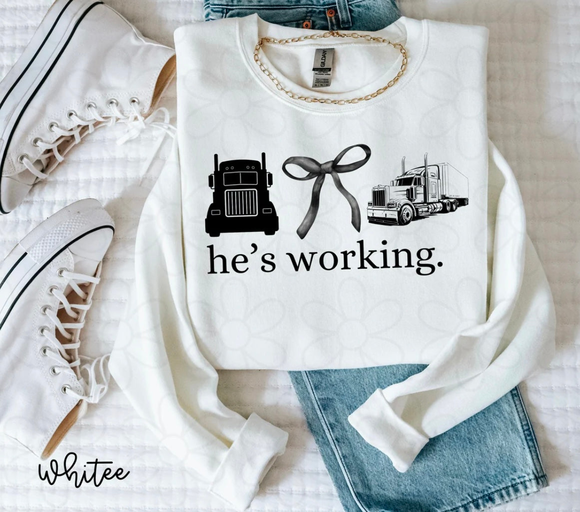 He's Working (Multiple Options) DTF Transfer