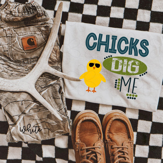 Chicks Dig Me DTF Transfer