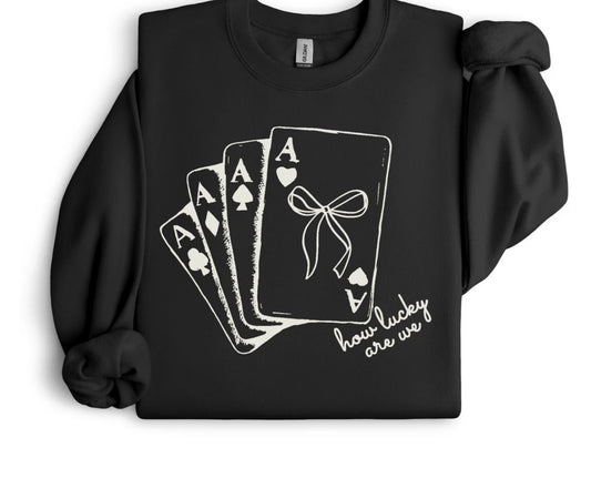 How Lucky Are We DTF Transfer Only