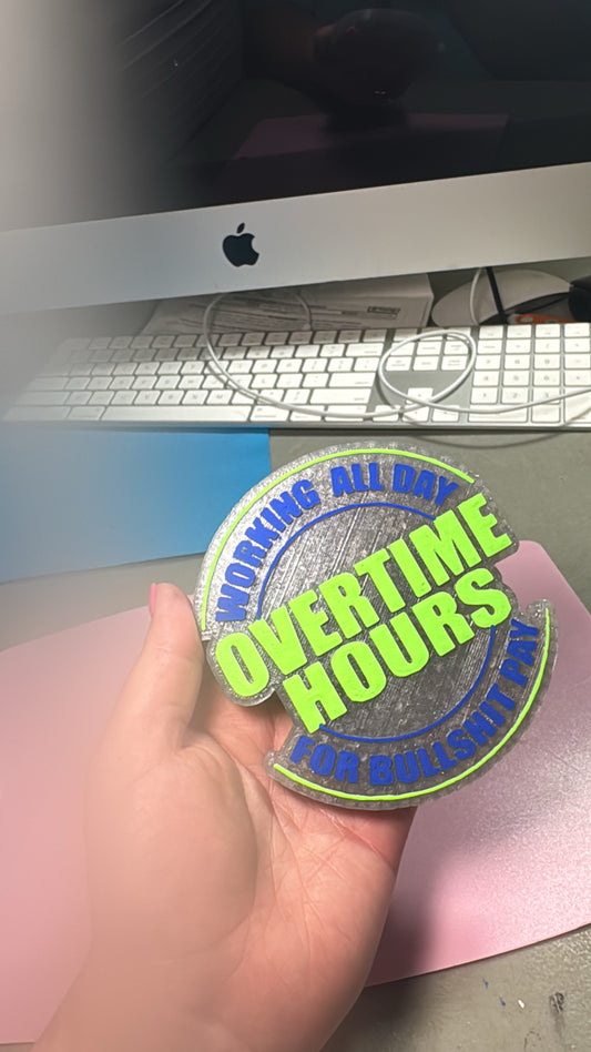 Working All Day, Overtime Hours Car Freshie