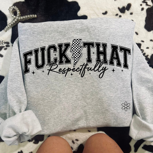 Respectfully DTF Transfer Only