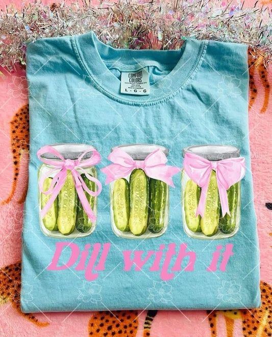 Dill With It Tee