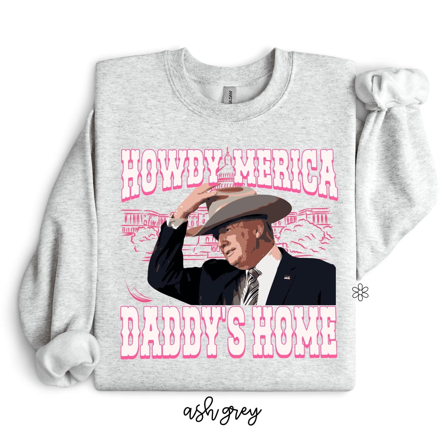 Howdy 'Merica Daddy's Home Tee