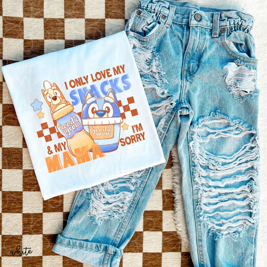 Bluey I Only Love My Snacks & My Mama DTF Transfer