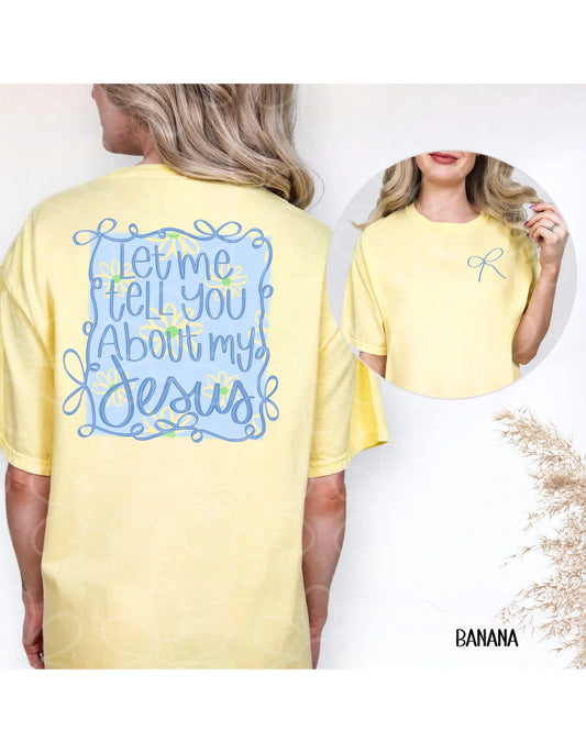 Bow Let Me Tell You About My Jesus DTF Transfer