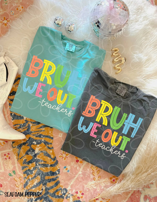 Bruh We Out DTF Transfer