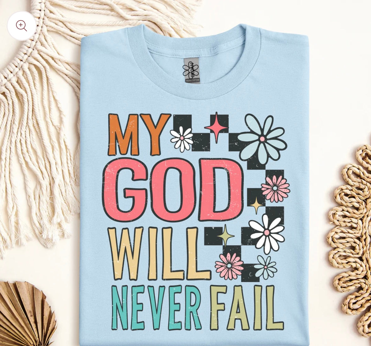 My God Will Never Fail DTF Transfer Only