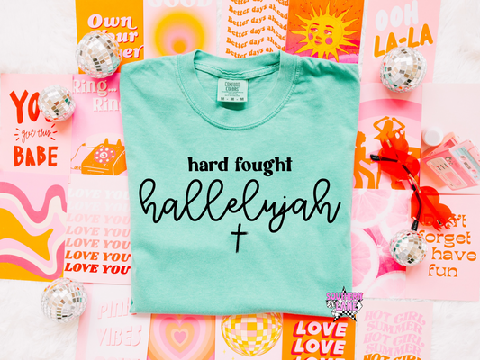 Hard Fought Hallelujah Tee