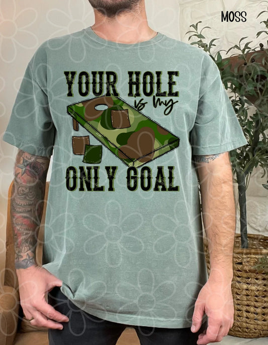 Camo Your Hole Is My Only Goal DTF Transfer