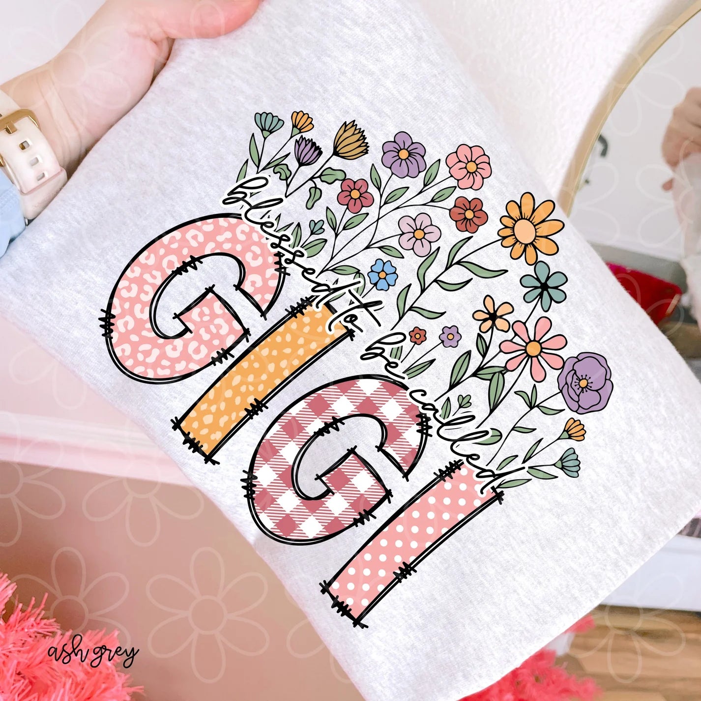 Flower Blessed To Be Called (Multiple Options - NO CUSTOMS) DTF Transfer