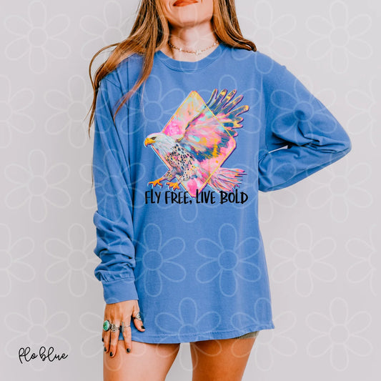 Fly Free, Live Bold DTF Transfer