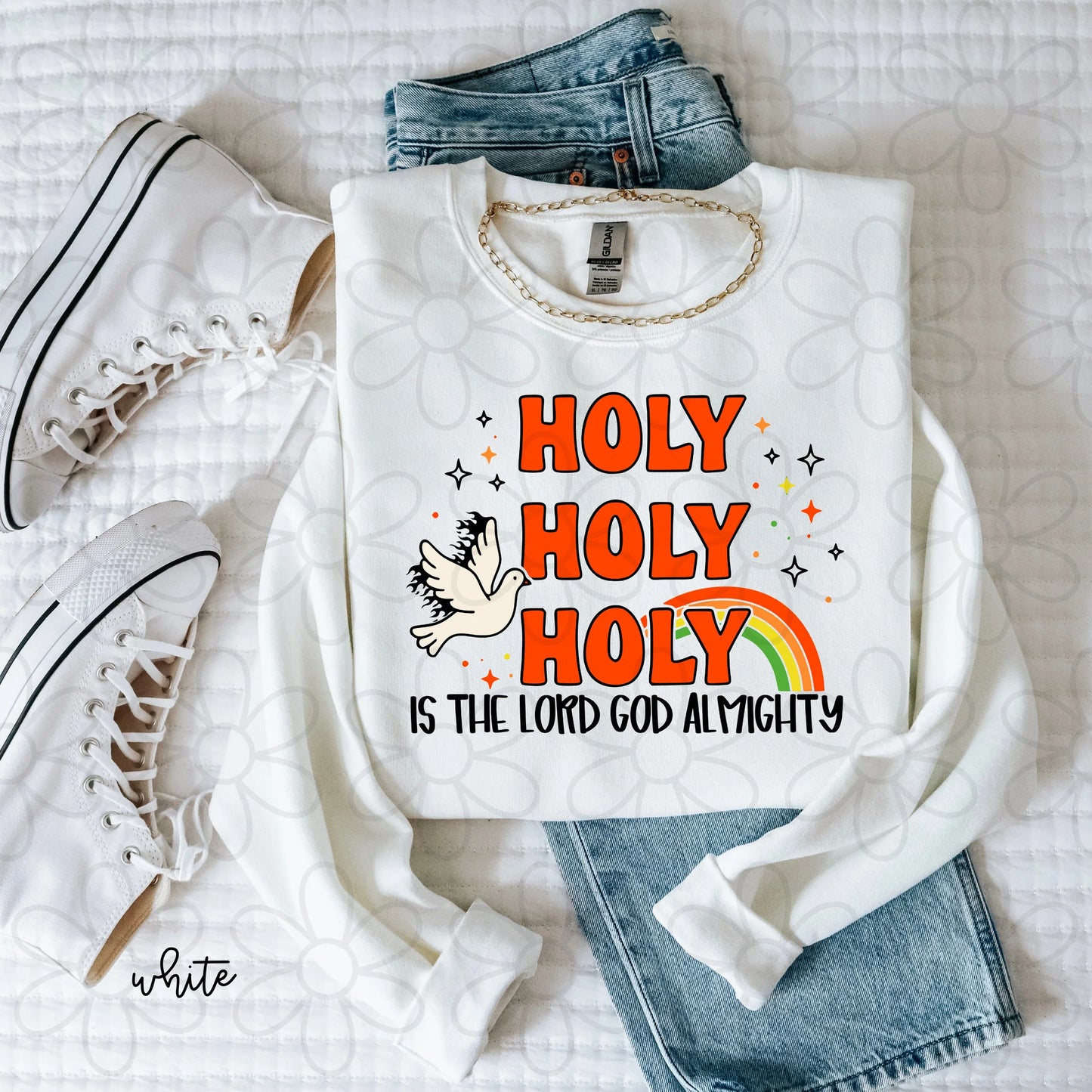 Holy Holy Holy Is The Lord God Almighty DTF Transfer