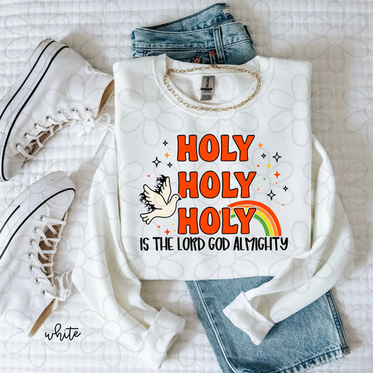 Holy Holy Holy Is The Lord God Almighty DTF Transfer