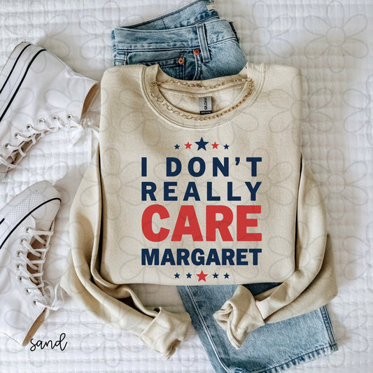 I Don't Really Care Margaret DTF Transfer