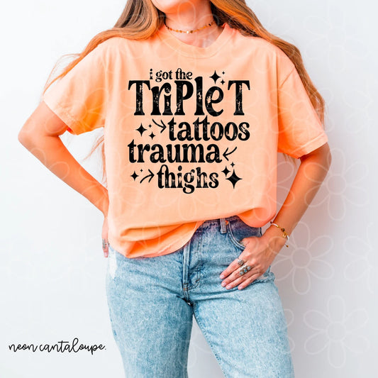 I Got The Triple T DTF Transfer