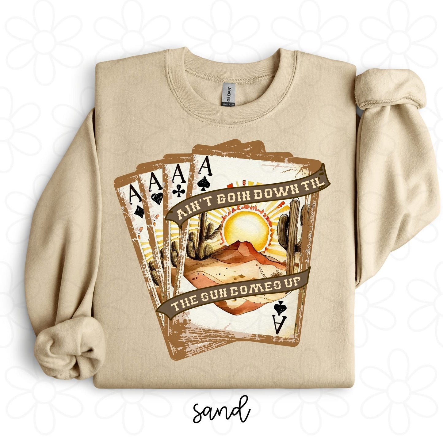 Aint Going Down Til The Sun Comes Up DTF Transfer