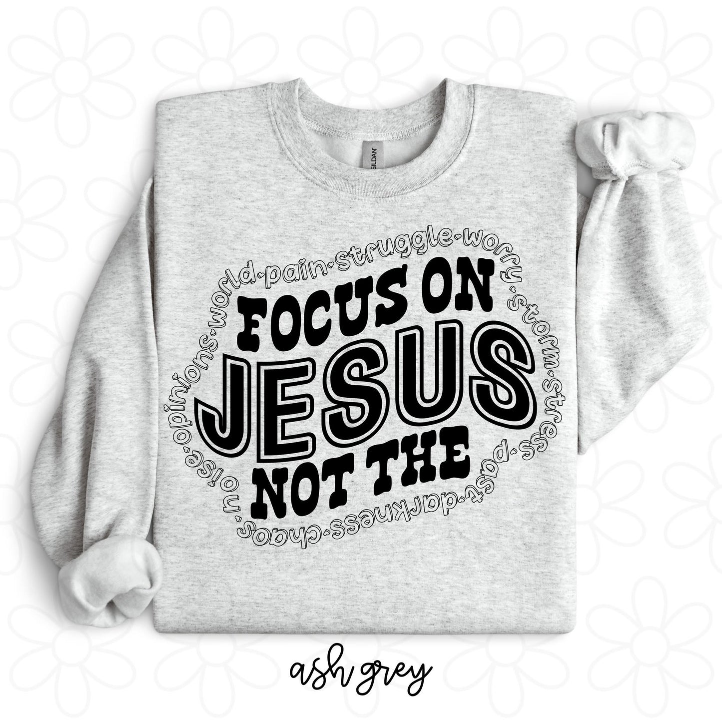 Focus On Jesus DTF Transfer