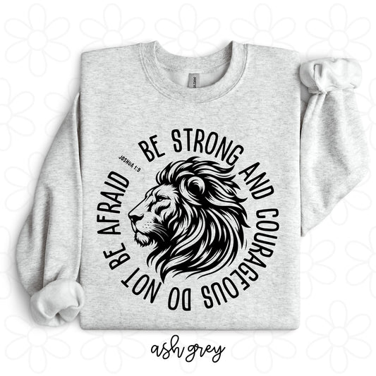 Be Strong And Courageous Do Not Be Afraid DTF Transfer