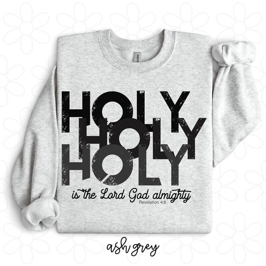 Holy Is The Lord God Almighty DTF Transfer